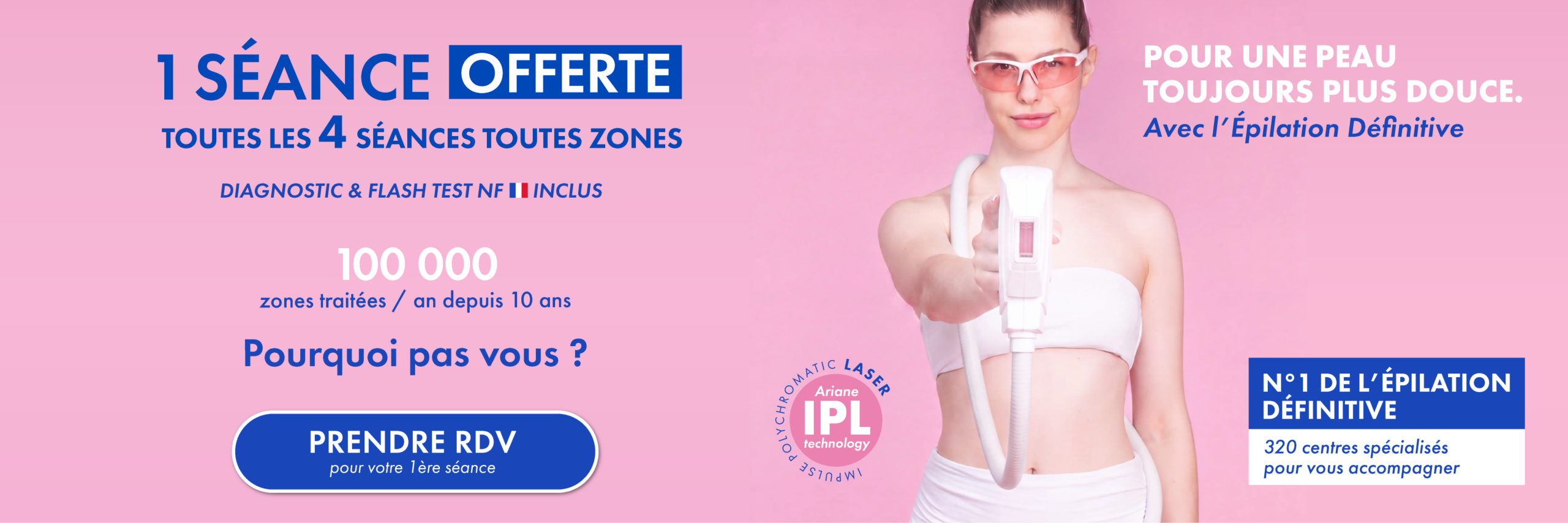 épilation définitive promotion 1 séance offerte toutes les 4 séances toutes zones. Prendre Rendez-vous.Diagnostic & Test NF